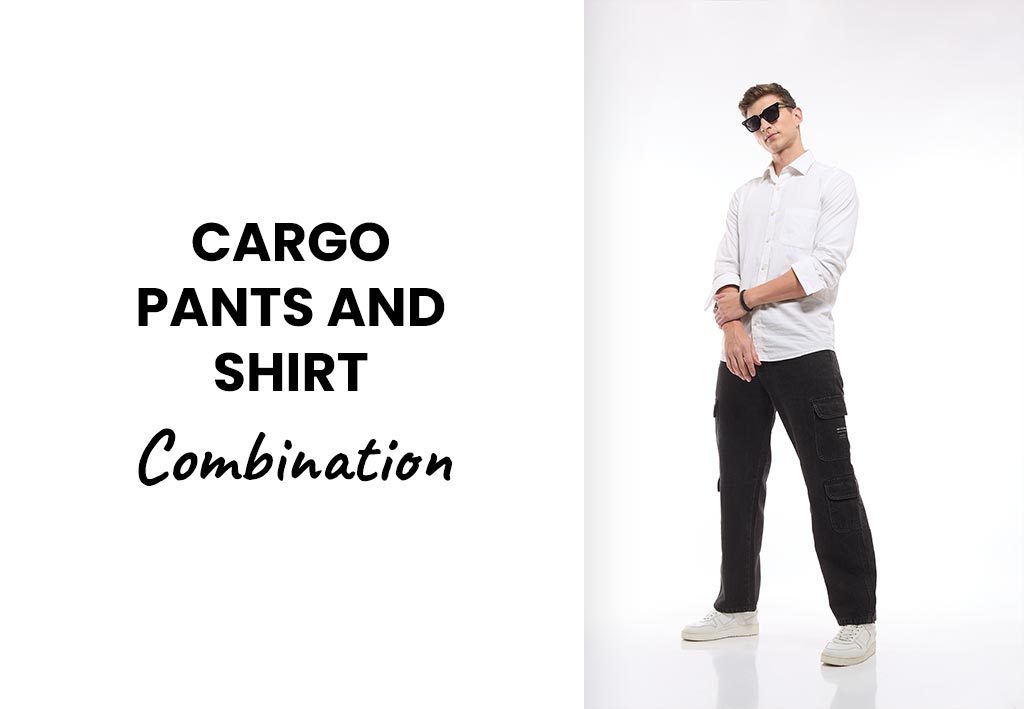 Cargo Pants and Shirt Combination