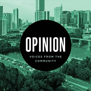 Opinion: Enough Is Enough – Preserving Austin’s Vanishing Soul